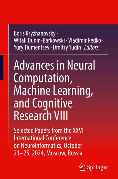 Advances in Neural Computation, Machine Learning, and Cognitive Research VIII