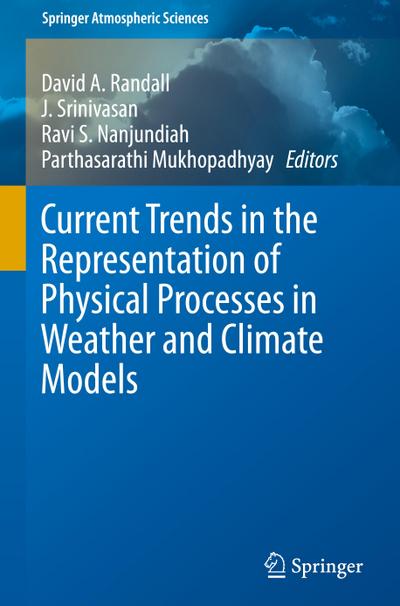 Current Trends in the Representation of Physical Processes in Weather and Climate Models