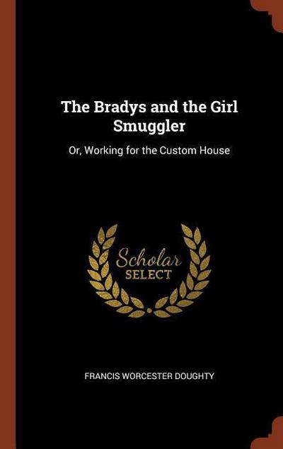 The Bradys and the Girl Smuggler