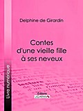 Contes d’une vieille fille à ses neveux