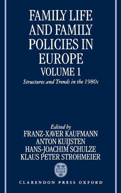 Family Life and Family Policies in Europe