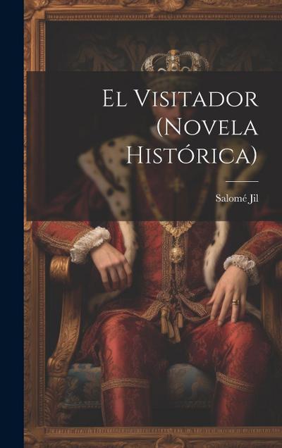 El Visitador (novela histórica)