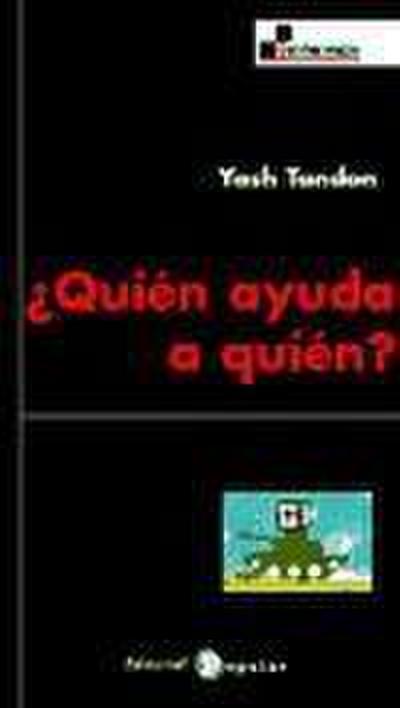 ¿Quién ayuda a quién? : el efecto de la ayuda al desarrollo en el tercer mundo