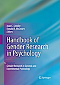 Handbook of Gender Research in Psychology: Volume 1: Gender Research in General and Experimental Psychology