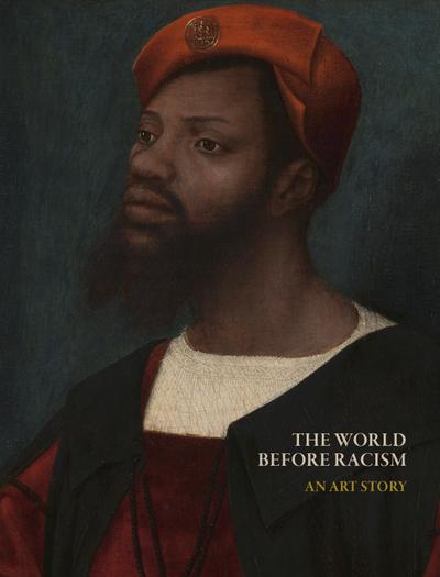 The World Before Racism