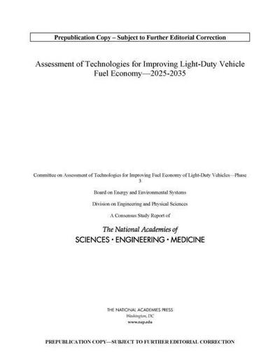 Assessment of Technologies for Improving Light-Duty Vehicle Fuel Economy--2025-2035