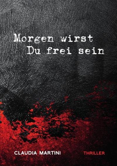 Morgen wirst Du frei sein