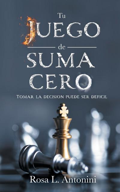 Antonini, R: Tu Juego de Suma Cero