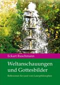 Weltanschauungen und Gottesbilder