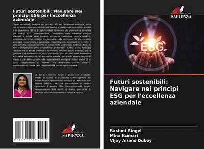 Futuri sostenibili: Navigare nei principi ESG per l’eccellenza aziendale