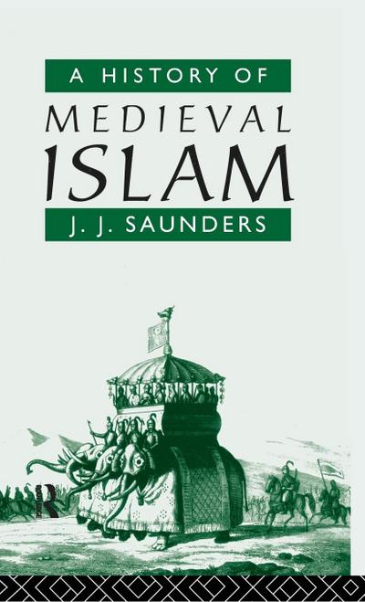 A History of Medieval Islam