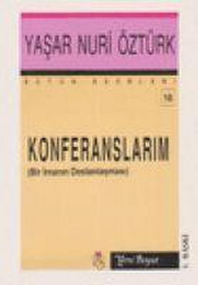 Nuri Öztürk, Y: Konferanslarim Bütün Eserleri 16