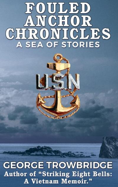 FOULED ANCHOR CHRONICLES