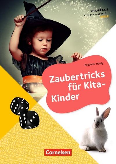 Kita-Praxis - einfach machen! - Kreativität und Spielen: Zaubertricks für Kita-Kinder: Buch