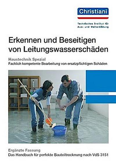 Erkennen und Beseitigen von Leitungswasserschäden