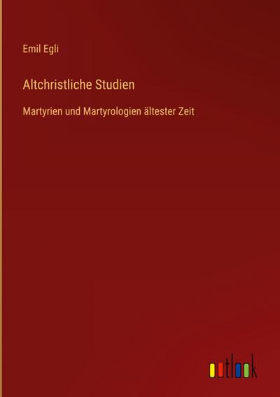 Altchristliche Studien