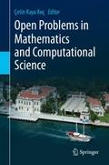 Open Problems in Mathematics and Computational Sci
