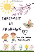 Enkelzeit im Frühling