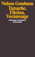 Tatsache, Fiktion, Voraussage