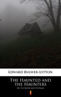 The Haunted and the Haunters