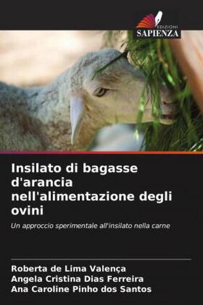 Insilato di bagasse d’arancia nell’alimentazione degli ovini