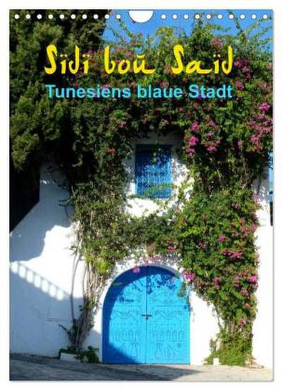 Sidi bou Saïd - Die blaue Stadt Tunesiens (Wandkalender 2026 DIN A4 hoch), CALVENDO Monatskalender
