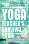 The Yoga Teacher’s Survival Guide