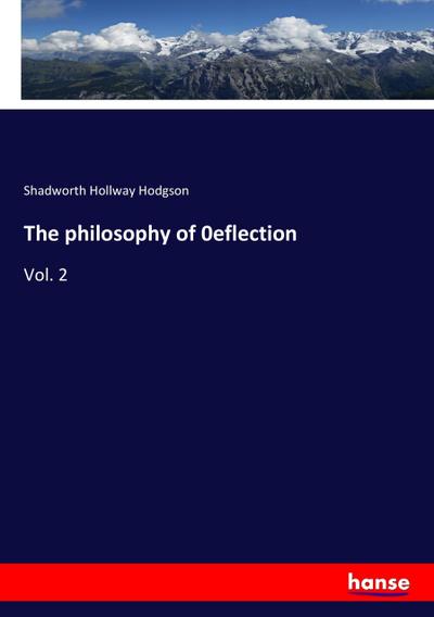 The philosophy of 0eflection
