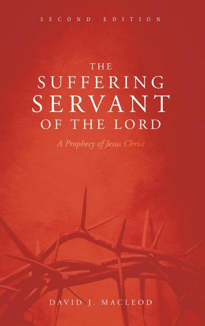 The Suffering Servant of the Lord, Second Edition