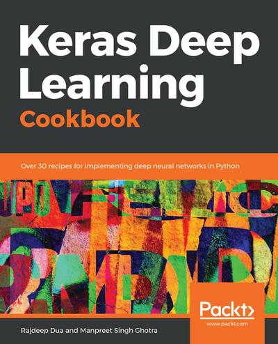 Keras Deep Learning Cookbook