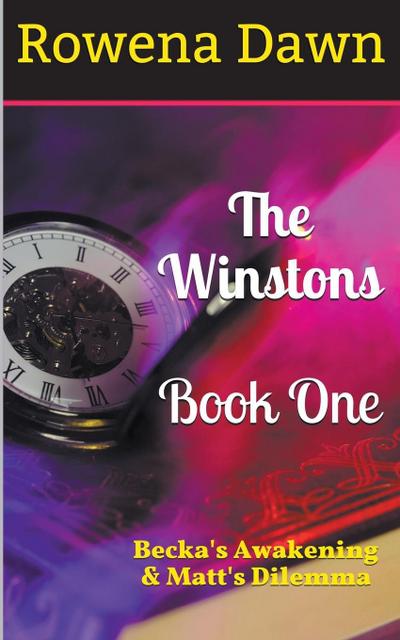 The Winstons Book One Becka’s Awakening & Matt’s Dilemma