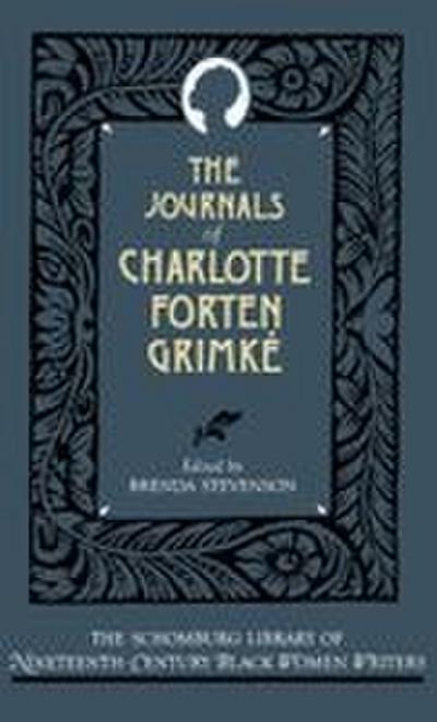 The Journals of Charlotte Forten Grimke