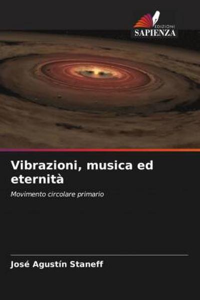 Vibrazioni, musica ed eternità