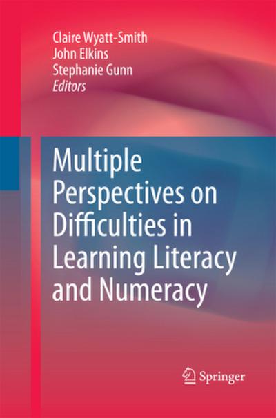 Multiple Perspectives on Difficulties in Learning Literacy and Numeracy