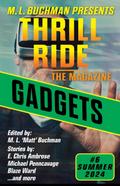 Gadgets (Thrill Ride - the Magazine, #6)