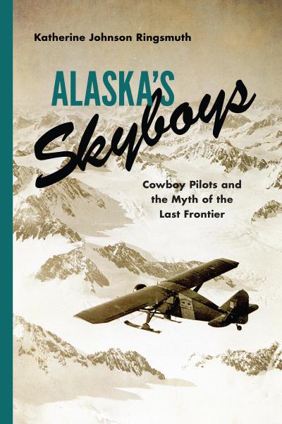 Alaska’s Skyboys
