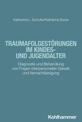 Traumafolgestörungen im Kindes- und Jugendalter