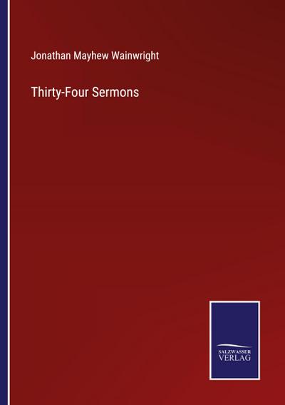 Thirty-Four Sermons