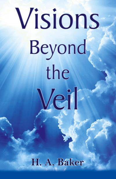 Visions Beyond the Veil