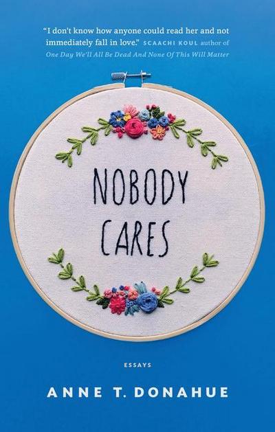 Nobody Cares: Essays