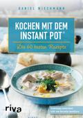 Kochen mit dem Instant Pot®