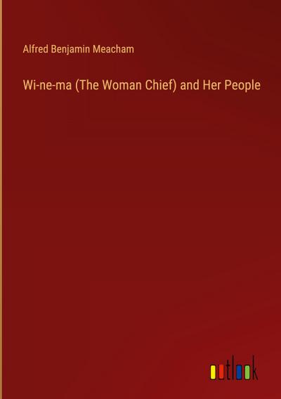 Wi-ne-ma (The Woman Chief) and Her People