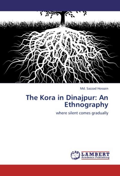 The Kora in Dinajpur: An Ethnography
