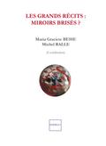 Les grands récits : miroirs brisés