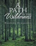 A Path in the Wilderness