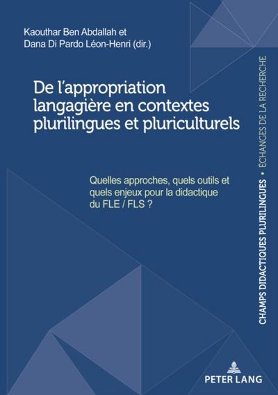 De l’appropriation langagiere en contextes plurilingues et pluriculturels
