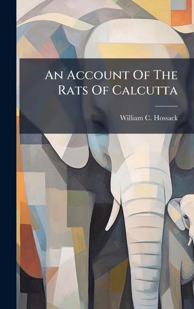 An Account Of The Rats Of Calcutta