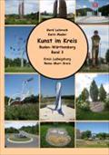 Kunst Im Kreis, Baden-Württemberg, Band 3 - Gerd Leibrock