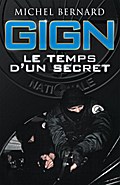 GIGN, le temps d’un secret