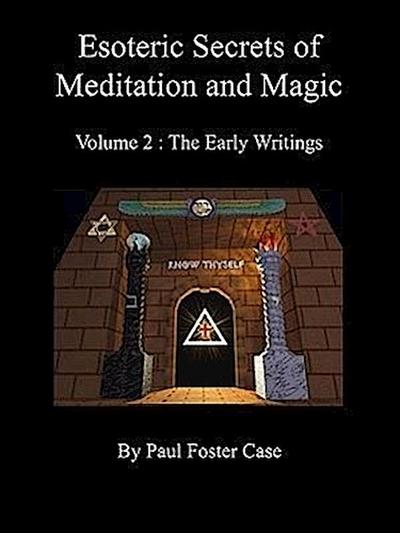 Esoteric Secrets of Meditation and Magic - Volume 2